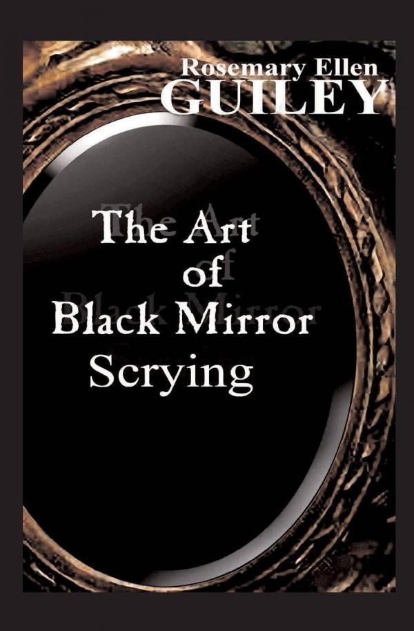 אומנות החיזוי במראה שחורה The Art of Black Mirror Scrying